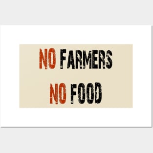 No farmers no food Posters and Art